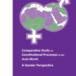 Comparative Study on Constitutional Processes in the Arab World